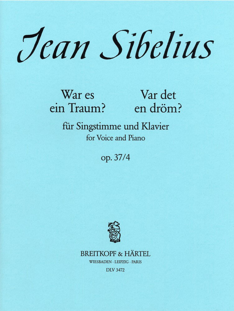 EDITION BREITKOPF Sibelius J. - Var Det En Drom? - War Es Ein - Voix Haute, Piano