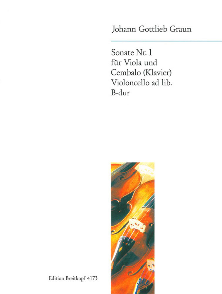 EDITION BREITKOPF GRAUN JOHANN GOTTLIEB - SONATE NR. 1 B-DUR - VIOLA, BASSO CONTINUO
