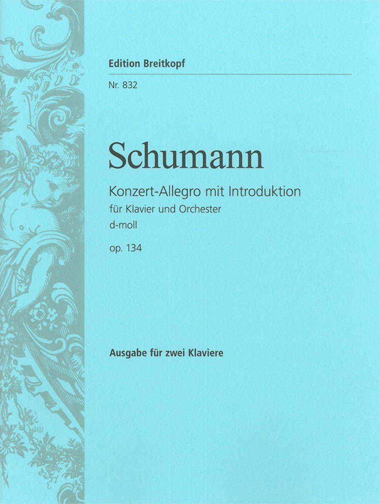 EDITION BREITKOPF Schumann Robert - KONZERT-allegro D-moll Op. 134 - 2 Pianos