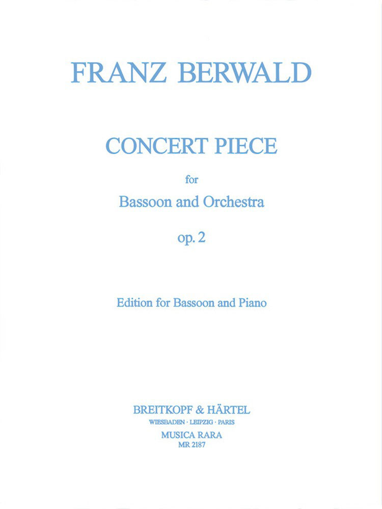 MUSICA RARA BERWALD FRANZ - KONZERTSTUCK OP. 2 - BASSOON, PIANO