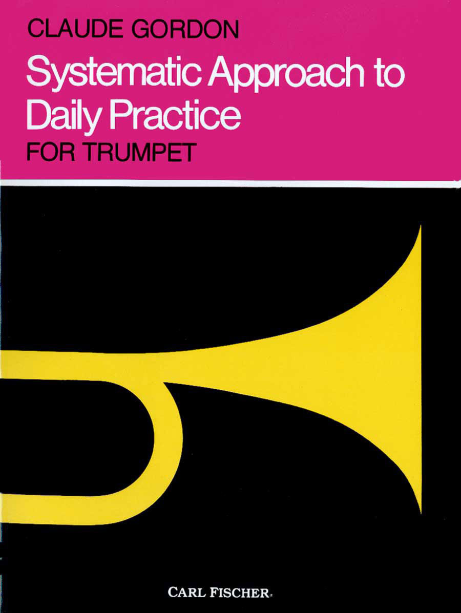 CARL FISCHER Gordon Claude - Systematic Approach To Daily Practice Trompette