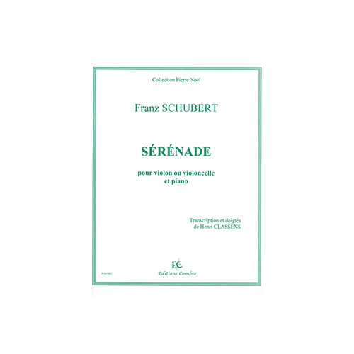 COMBRE Schubert Franz - Serenade - Violon Ou Violoncelle et Piano