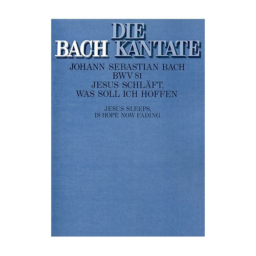 HÃ¤NSSLER MUSIK VERLAG PARTITIONS CHANT - BACH J.S. BWV 81 : JESUS SCHLäFT, WAS SOLL ICH HOFFEN