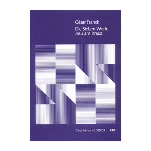 CARUS FRANCK C. - DIE SIEBEN WORTE JESU AM KREUZ - REDUCTION CHANT/PIANO