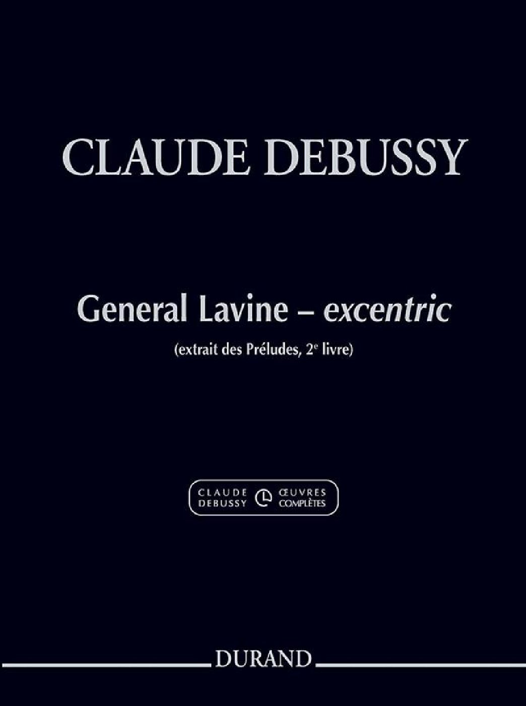 DURAND CLAUDE DEBUSSY - GENERAL LAVINE - EXCENTRIC
