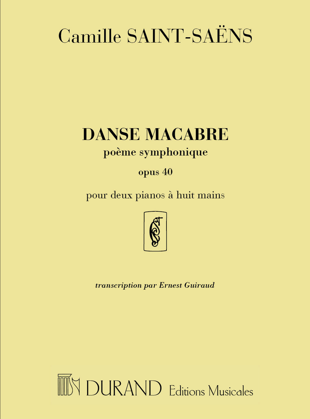 DURAND SAINT-SAENS C. - DANSE MACABRE, POEME SYMPHONIQUE - 2 PIANOS