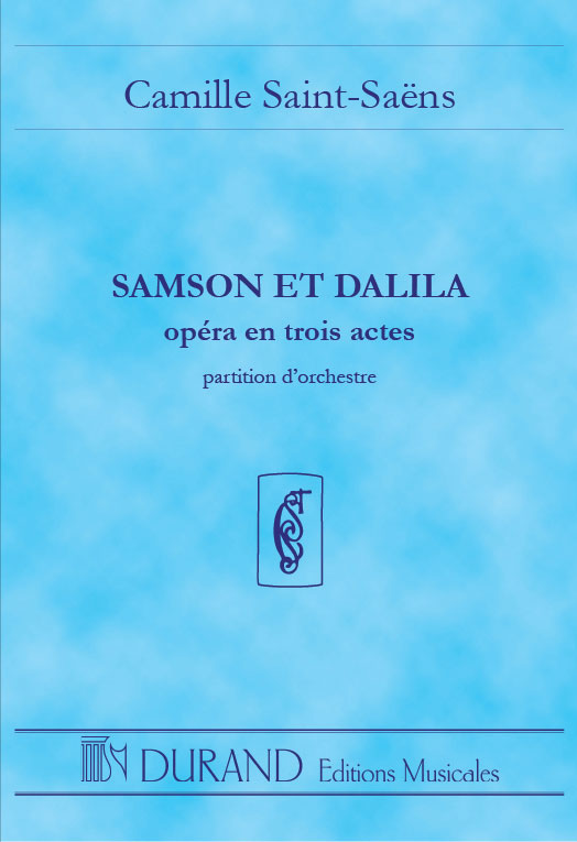 DURAND Saint Saens C. - Samson et Dalila - Conducteur Poche