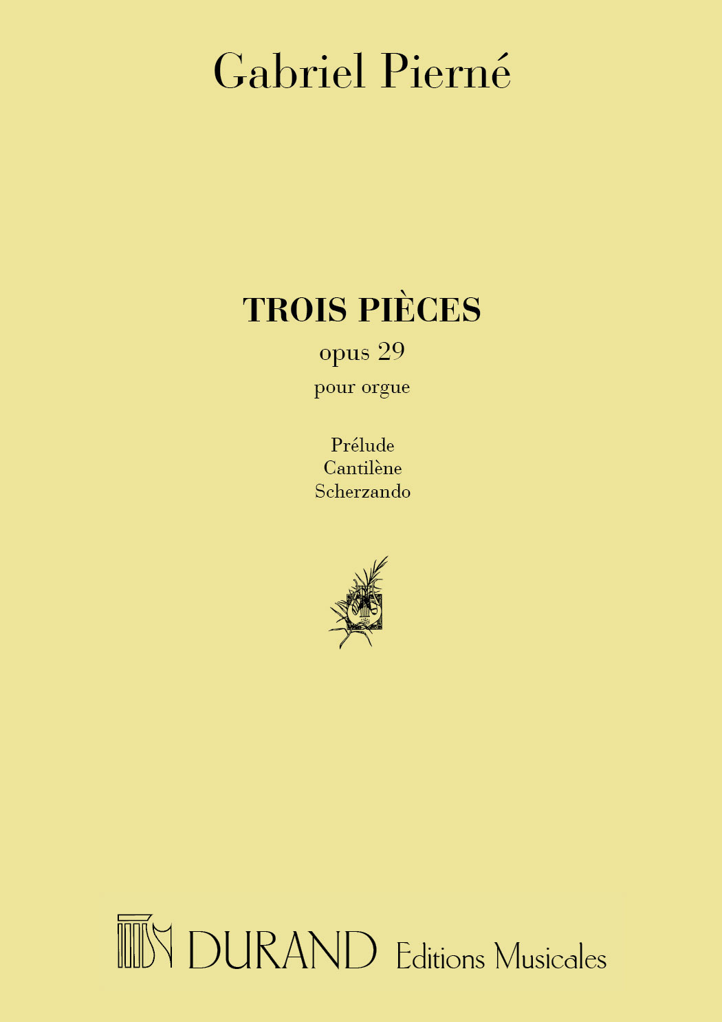 DURAND PIERNE - 3 PIECES OP 29 - ORGUE