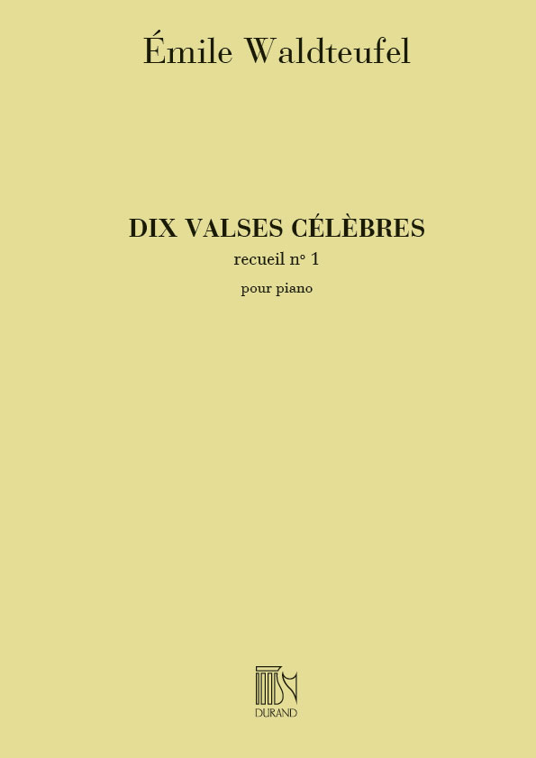 DURAND WALDTEUFEL E. - 10 VALSES CELEBRES VOL. 1