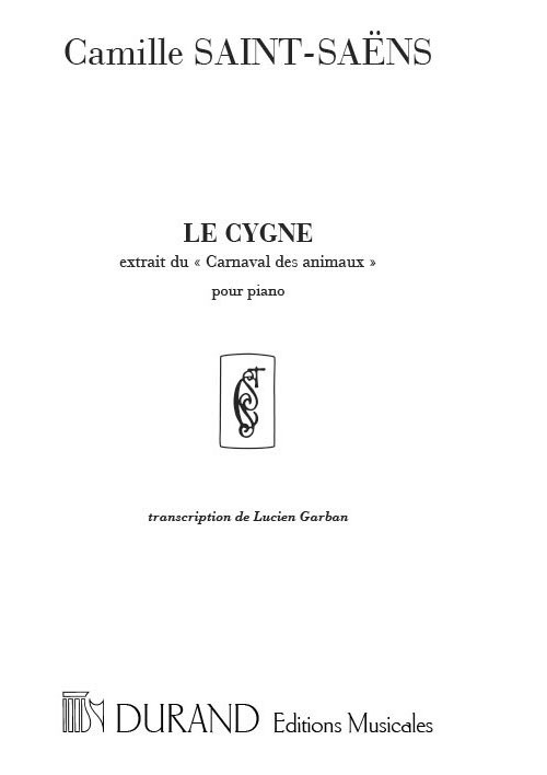 DURAND SAINT SAENS C. - LE CYGNE - PIANO