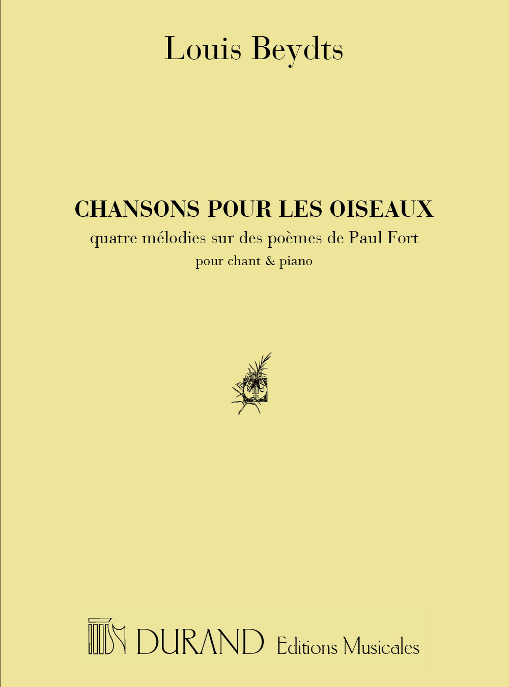 DURAND BEYDTS - CHANSON POUR LES OISEAUX - VOIX ELEVEE ET PIANO
