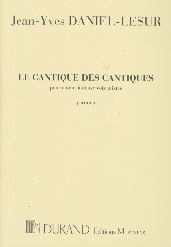 DURAND DANIEL-lesur - Cantique Des Cantiques - 12 Voix A Cappella