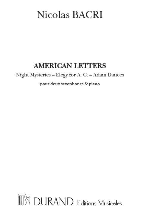 DURAND BACRI N. - AMERICAN LETTERS - SAXOPHONE ET PIANO