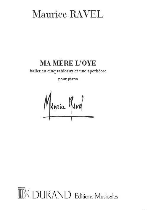 DURAND RAVEL M. - MA MERE L'OYE BALLET - PIANO