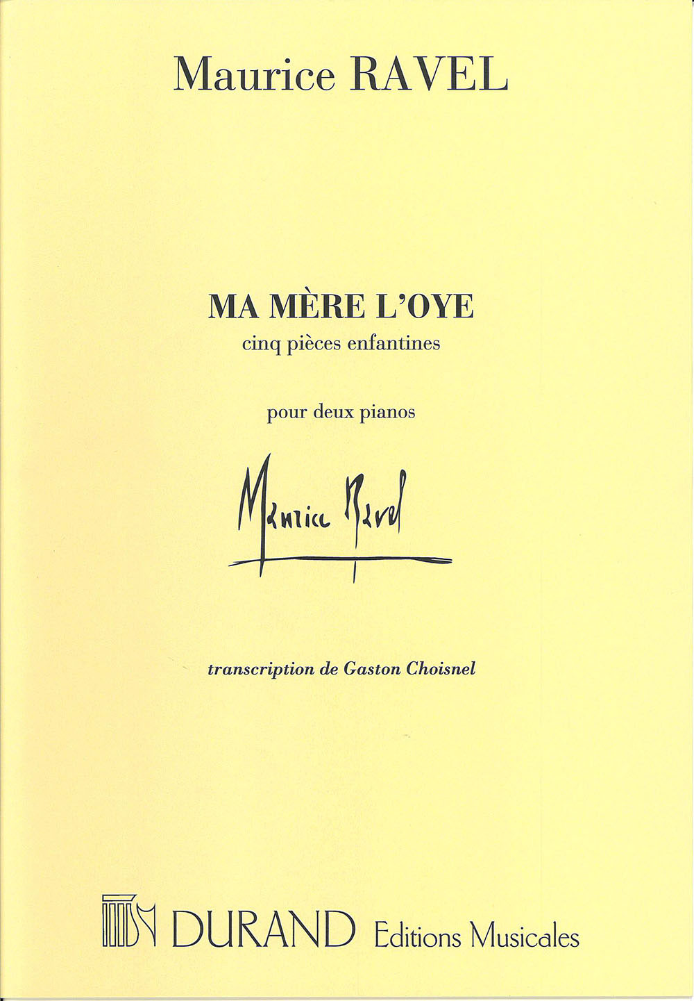 DURAND RAVEL M. - MA MERE L'OYE - 2 PIANOS