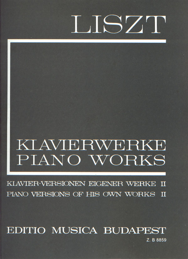EMB (EDITIO MUSICA BUDAPEST) Liszt F. - Piano Versions Of His Own Works Vol 2 - Piano