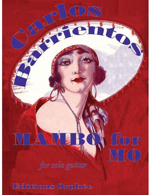 EDITIONS ORPHEE, INC. BARRIENTOS C. - MAMBO FOR MO - GUITARE 