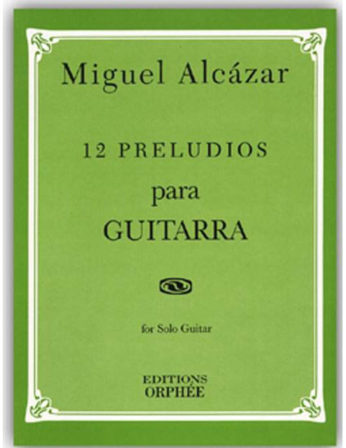 WOODBRASS CLUB ALCAZAR M. - 12 PRELUDIOS - GUITARE SOLO 