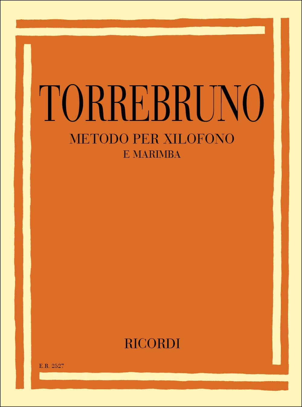 RICORDI TORREBRUNO L. - METODO PER XILOFONO E MARIMBA