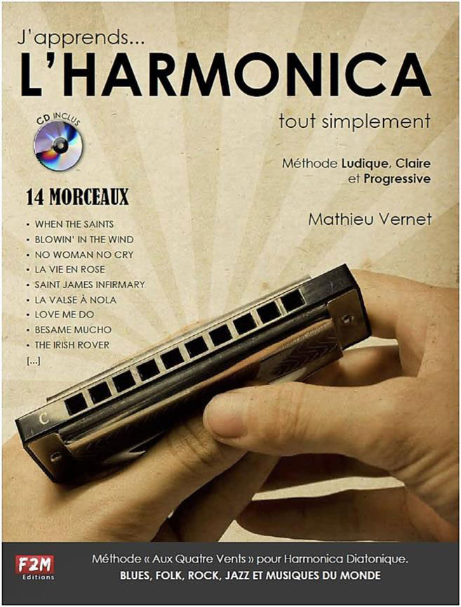 F2M EDITIONS Mathieu Vernet - J'apprends... L'harmonica... Tout Simplement