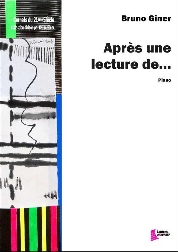 EDITIONS FRANCOIS DHALMANN GINER B. - APRES UNE LECTURE DE... - PIANO