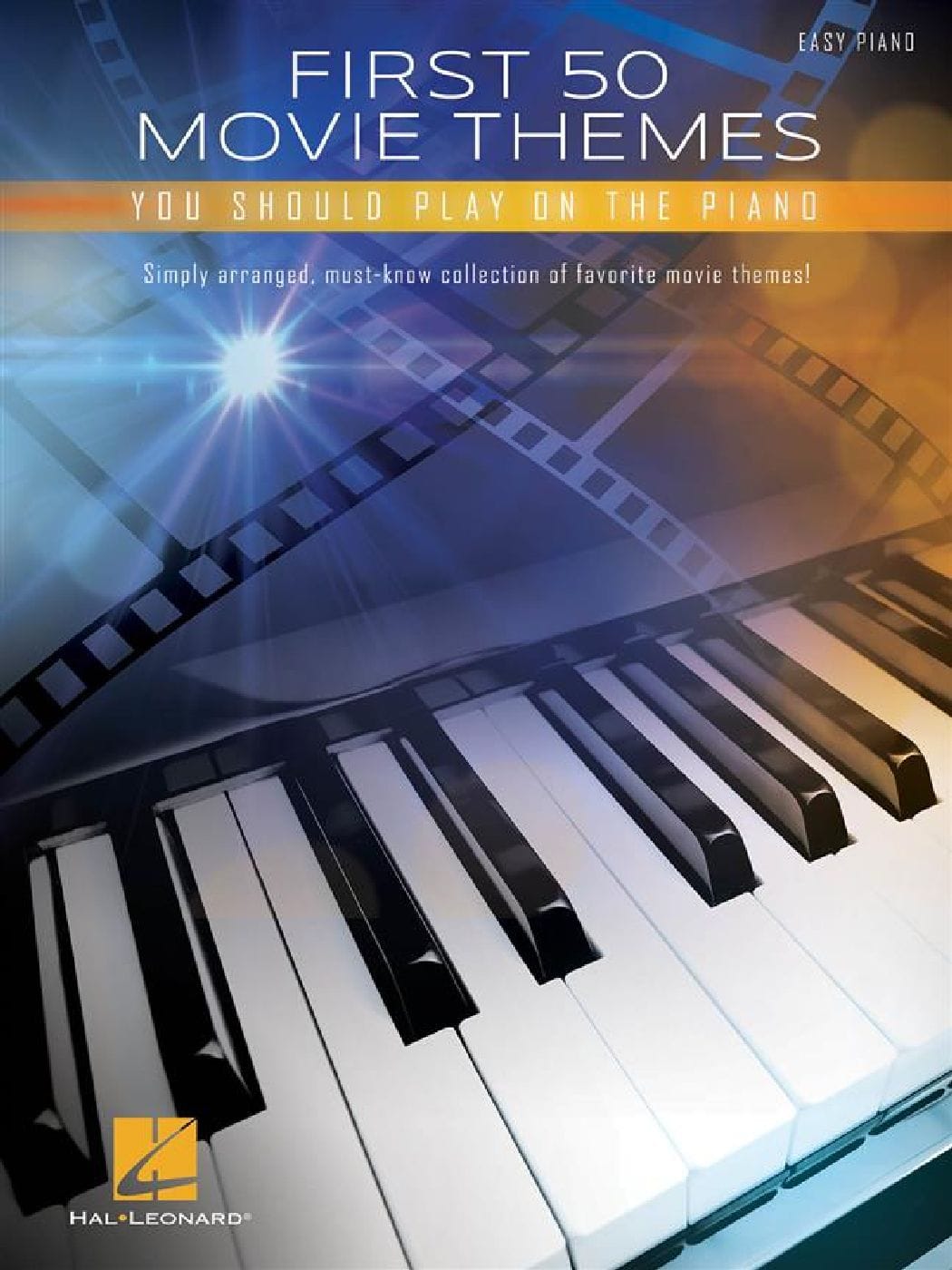 HAL LEONARD FIRST 50 MOVIE THEMES YOU SHOULD PLAY ON PIANO - PIANO FACILE