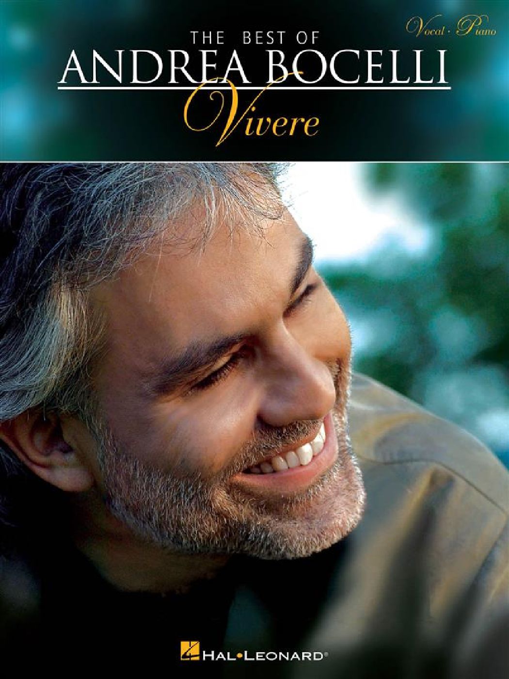 HAL LEONARD The Best Of Andrea Bocelli: Vivere - Chant et Piano