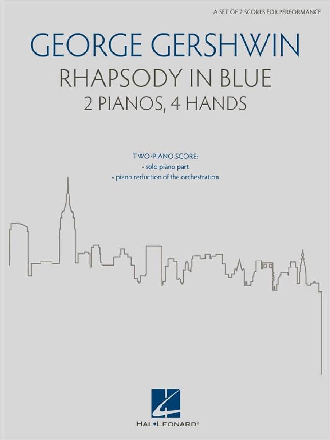 HAL LEONARD GEORGE GERSHWIN - RHAPSODY IN BLUE - 2 PIANOS, 4 MAINS
