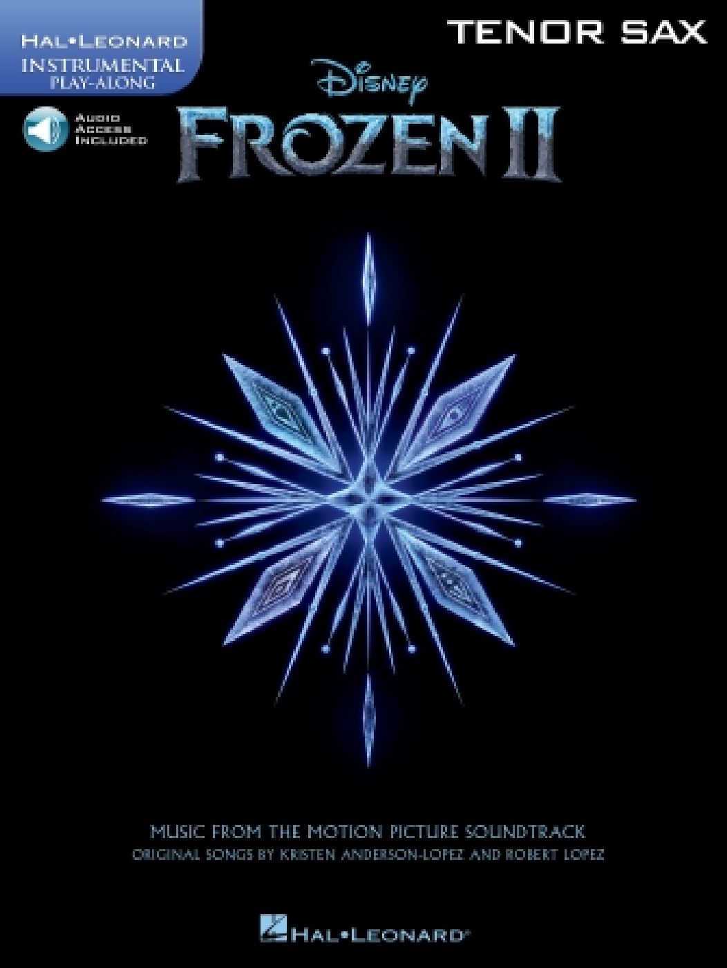 HAL LEONARD ROBERT LOPEZ - FROZEN II - INSTRUMENTAL PLAY-ALONG