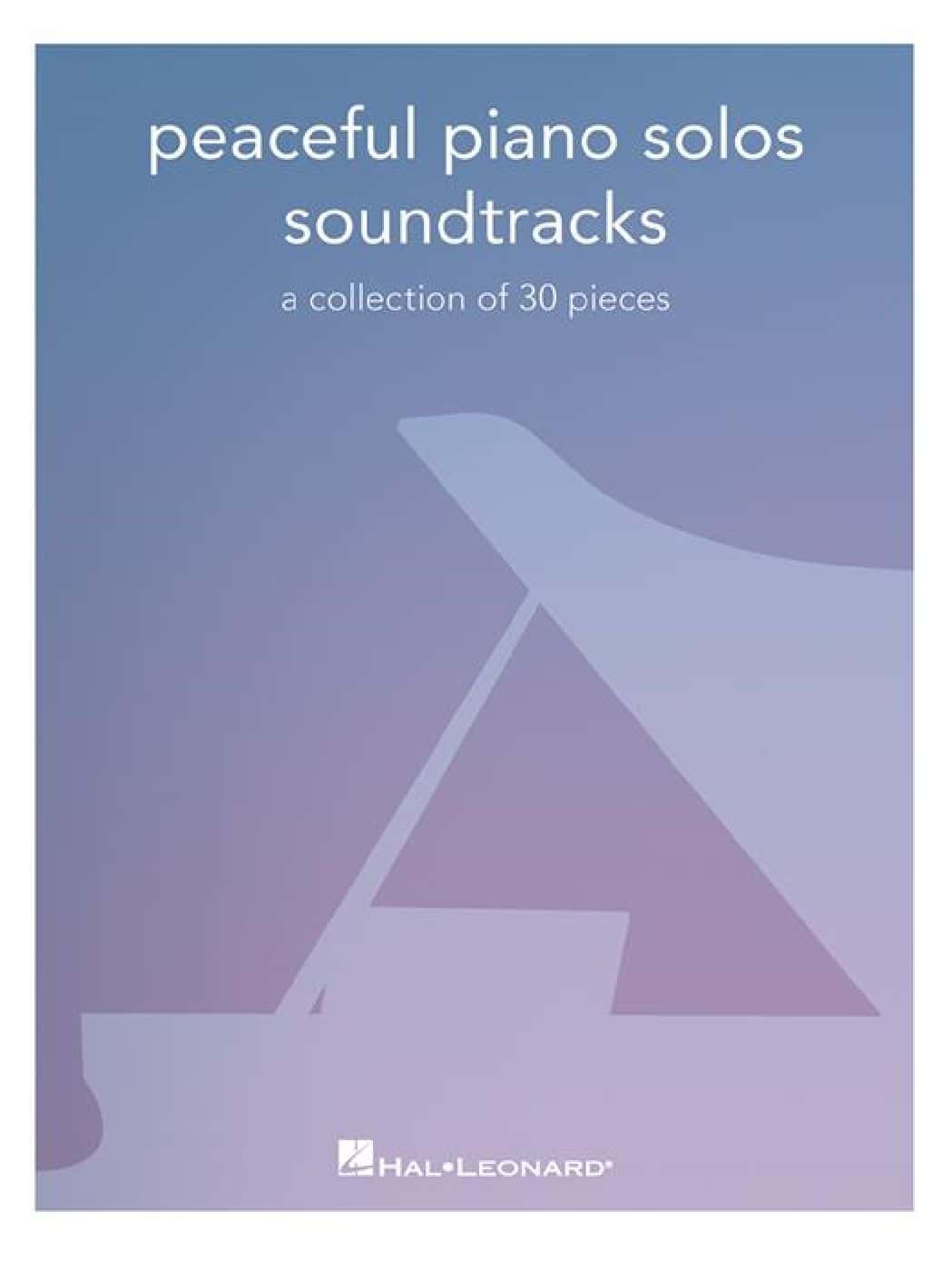 HAL LEONARD PEACEFUL PIANO SOLOS: SOUNDTRACKS - PIANO