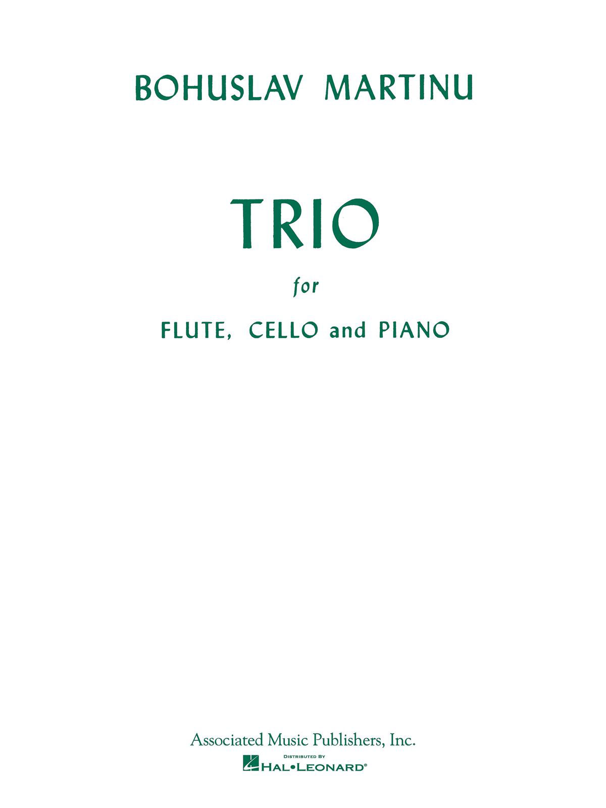 ASSOCIATED MUSIC PUBLISHERS, I MARTINU BOHUSLAV - TRIO FOR FLUTE, CELLO AND PIANO