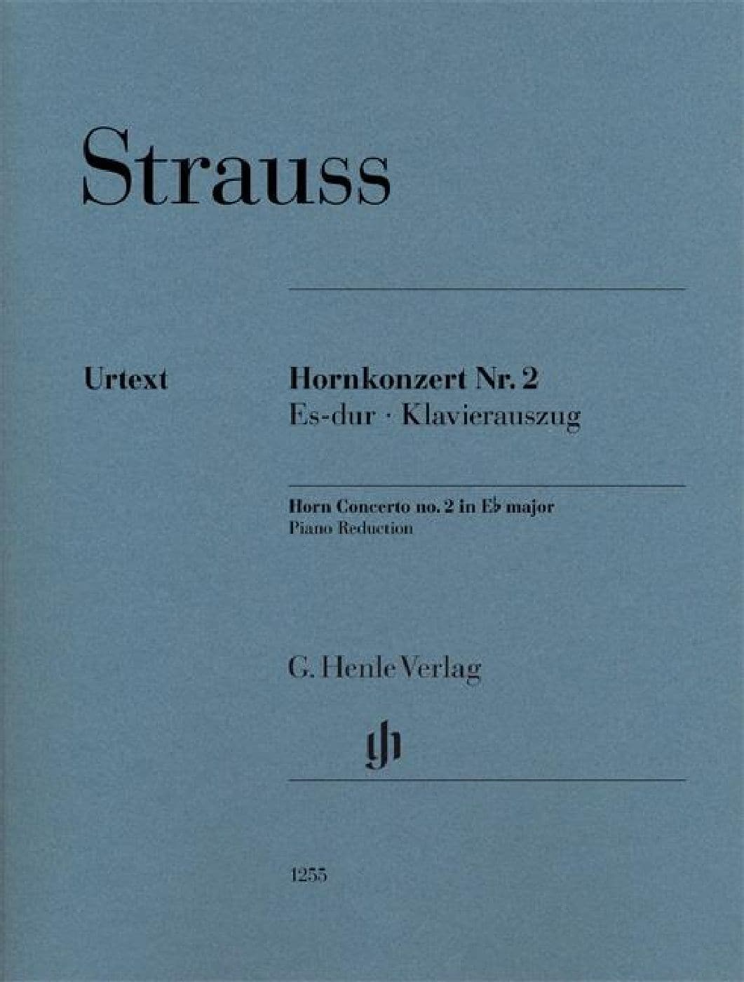 HENLE VERLAG RICHARD STRAUSS - HORN CONCERTO NO. 2 IN E FLAT MAJOR - COR ET PIANO
