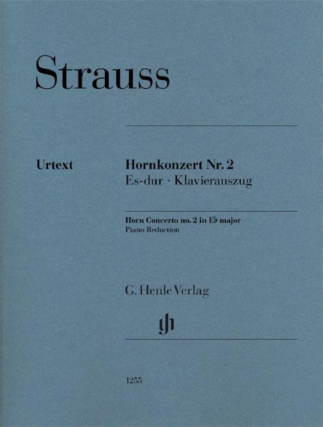 HENLE VERLAG Richard Strauss - Horn Concerto No. 2 In E Flat Major - Cor et Piano