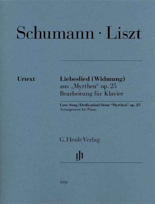 HENLE VERLAG ROBERT SCHUMANN - LIEBESLIED (WIDMUNG) - PIANO