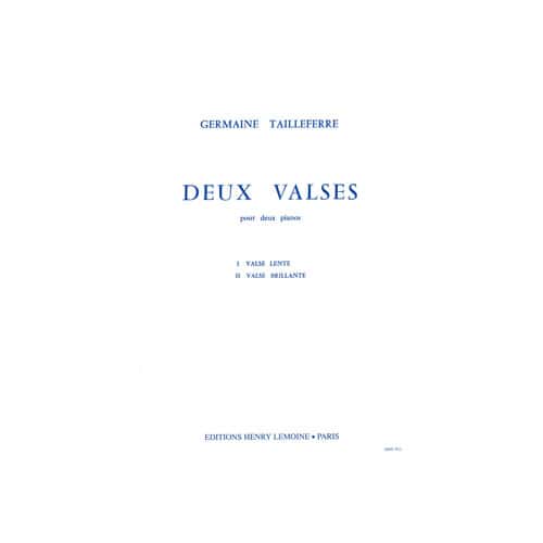 LEMOINE TAILLEFERRE G. - VALSES (2) - 2 PIANOS