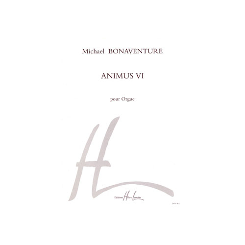 LEMOINE Bonaventure Michael - Animus Vi - Orgue