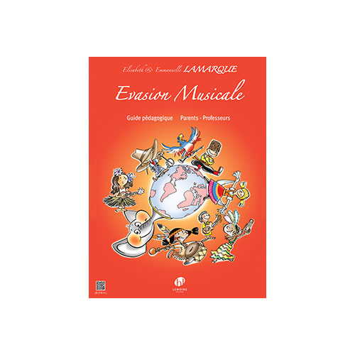 LEMOINE Lamarque E. - Evasion Musicale -guide Pedagogique