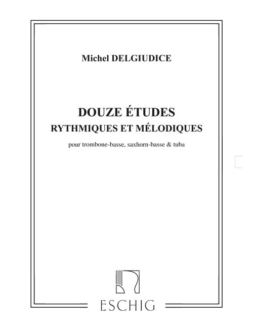 EDITION MAX ESCHIG DELGIUDICE - 12 ETUDES - TROMBONE BASSE