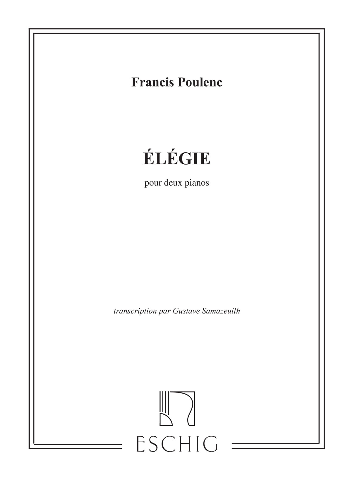 EDITION MAX ESCHIG POULENC F. - ELEGIE - 2 PIANOS
