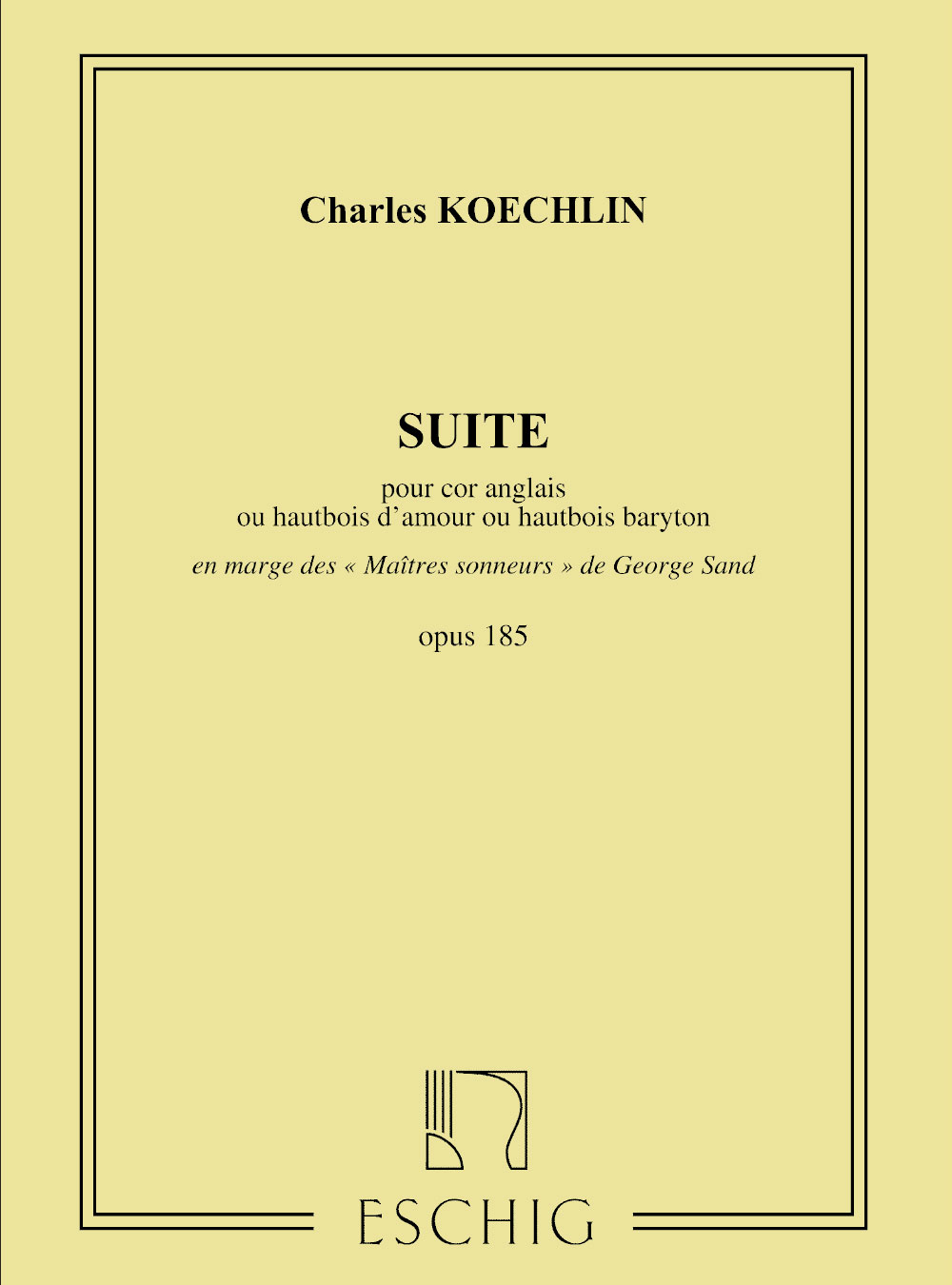 EDITION MAX ESCHIG KOECHLIN - SUITE OP 185 - COR ANGLAIS SEUL