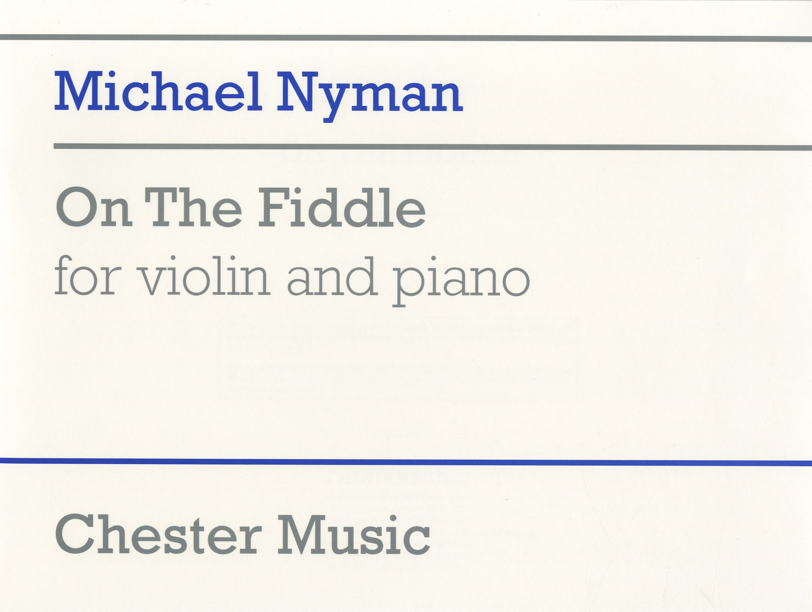 CHESTER MUSIC NYMAN MICHAEL - ON THE FIDDLE - VIOLON & PIANO