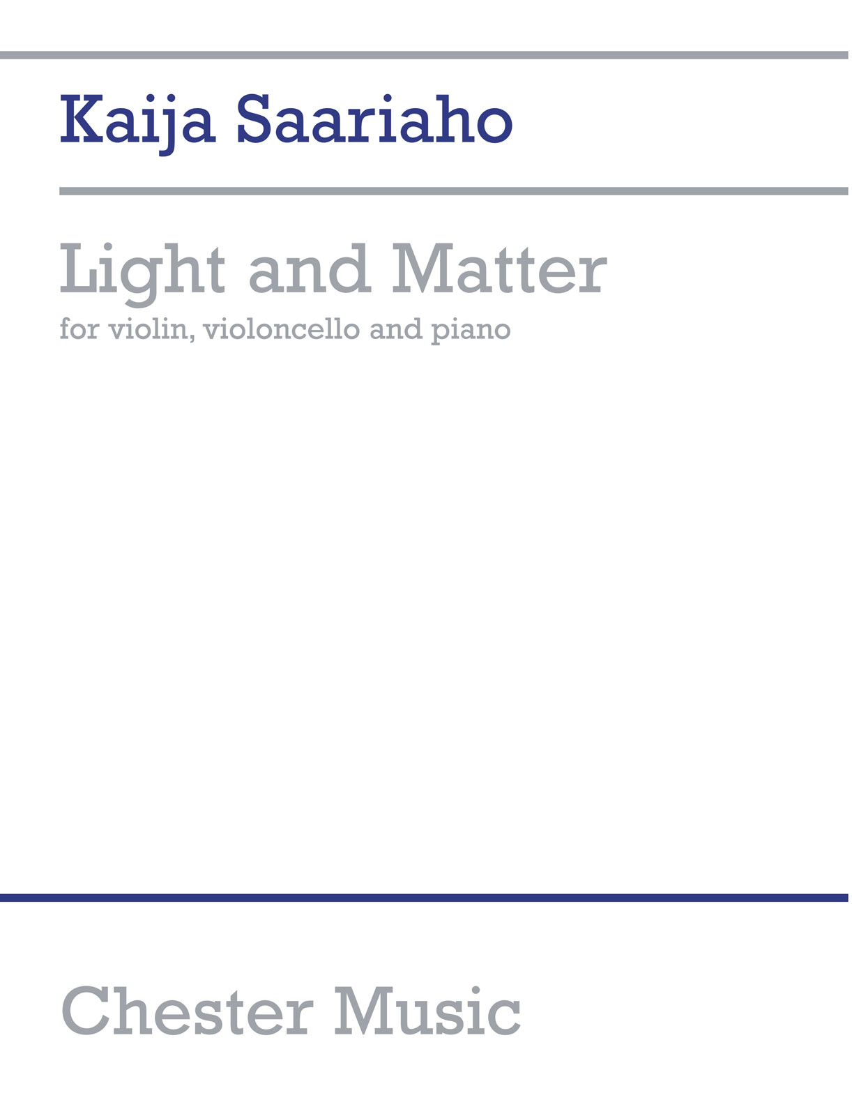 CHESTER MUSIC Saariaho K. - Light And Matter - Conducteur et Parties