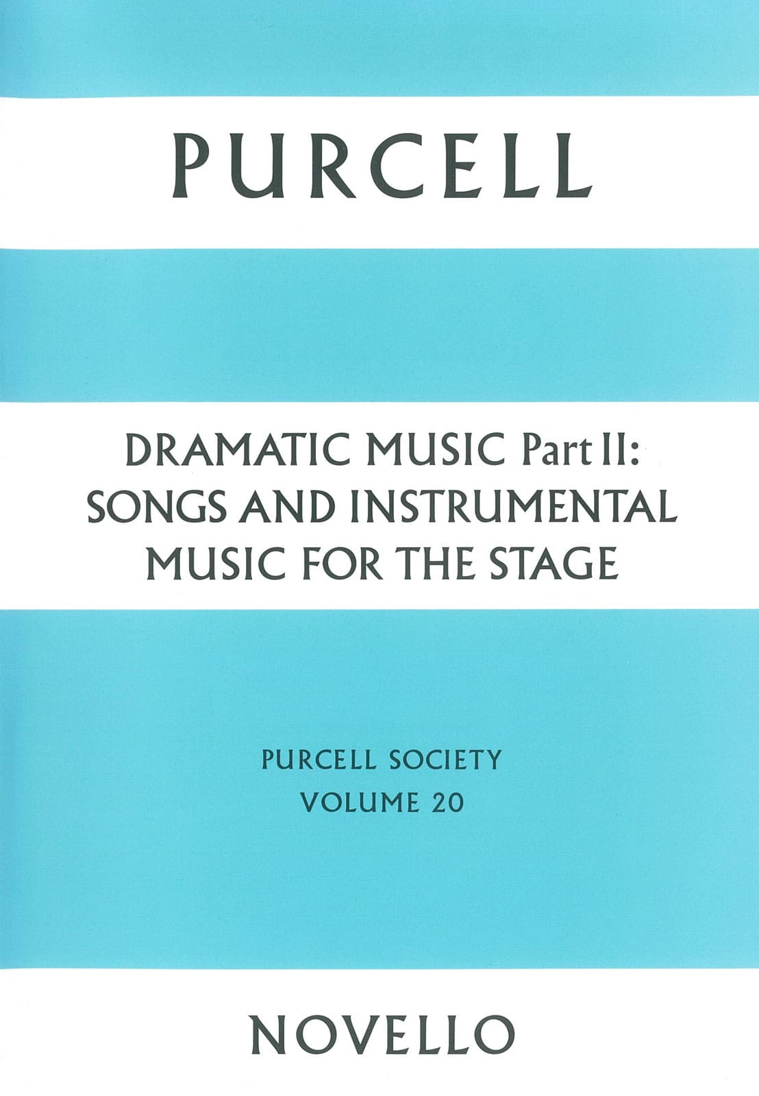 NOVELLO PURCELL HENRY - THE WORKS OF HENRY PURCELL - SONGS AND INSTRUMENTAL MUSIC FOR THE STAGE - OPERA