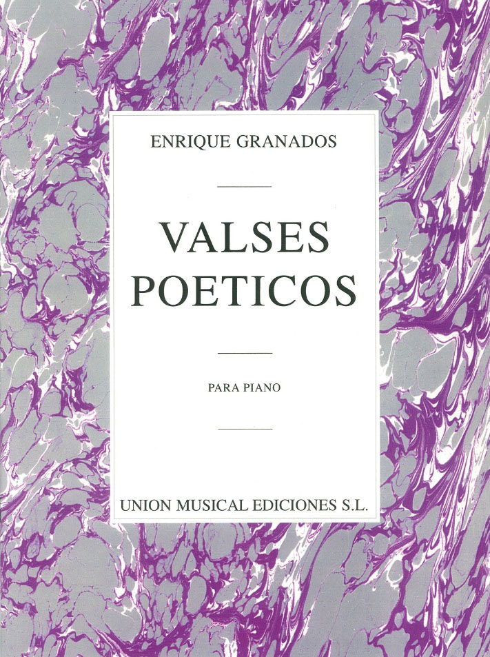 UME (UNION MUSICAL EDICIONES) ENRIQUE GRANADOS VALSES POETICOS - PIANO SOLO