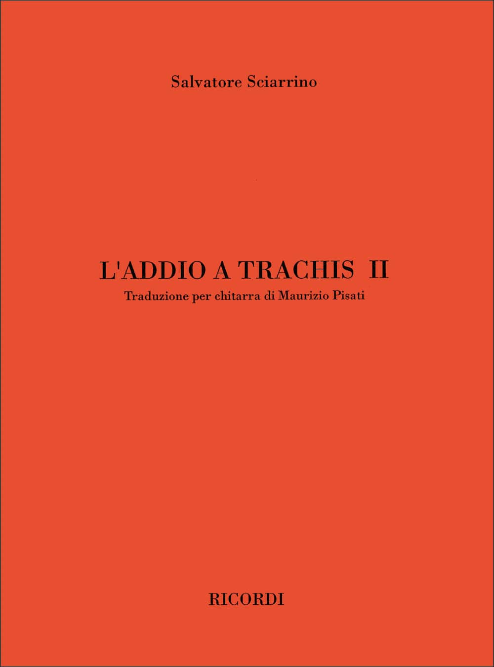 RICORDI SCIARRINO S. - L'ADDIO A TRACHIS II - GUITARE