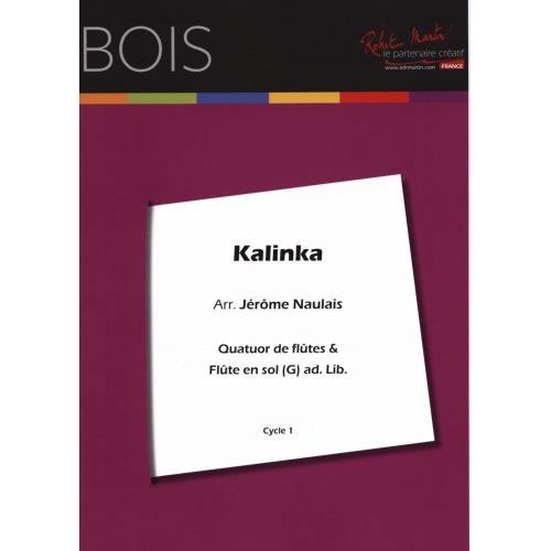 ROBERT MARTIN NAULAIS J. - KALINKA, 4 FLUTES