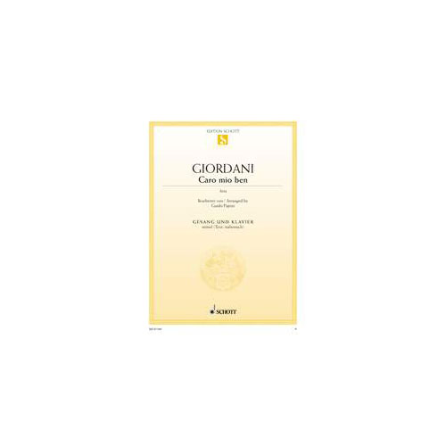 SCHOTT GIORDANI TOMMASO - CARO MIO BEN - MEDIUM VOICE AND PIANO