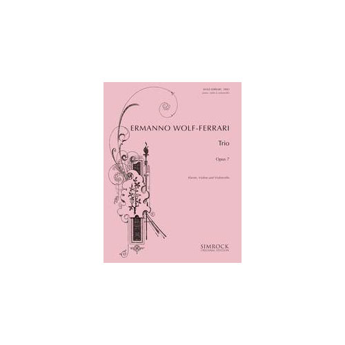 SIMROCK WOLF-FERRARI E. - PIANO TRIO IN F-SHARP MAJOR OP.7 - PIANO TRIO