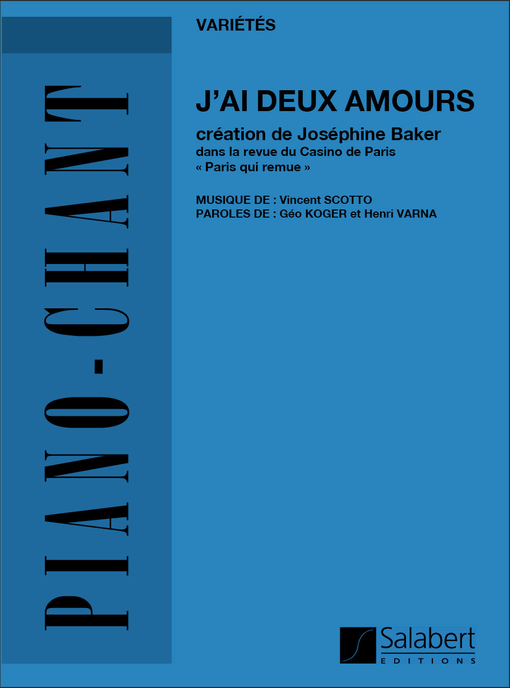 SALABERT SCOTTO - J'AI DEUX AMOURS CHANT/PIANO