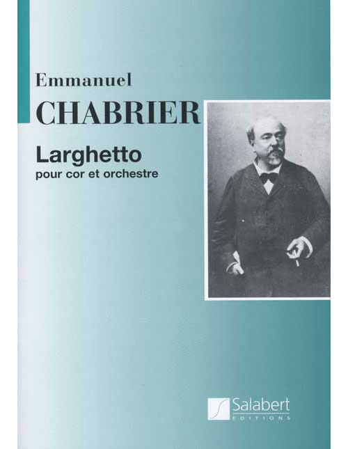 SALABERT CHABRIER E. - LARGHETTO - COR ET ORCHESTRE